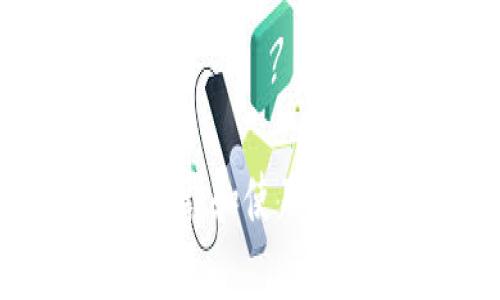 全面揭秘：如何下载和使用手机版区块链钱包